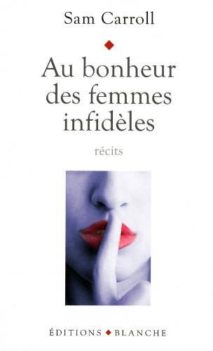 Au bonheur des femmes infidèles