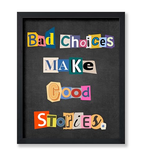 Poster Master Bad Choices Make Good Stories Poster