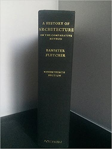 A History Of Architecture On The Comparative Method 17th Edition