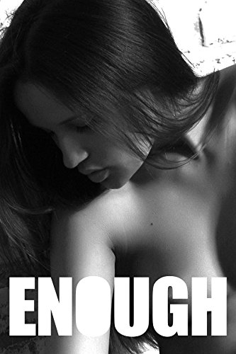 Enough - 7 (B&W Adult Picture Book)