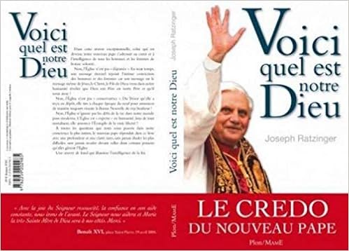 Voici quel est notre Dieu, de Benoît XVI, by Benoît XVI Voici quel est notre Dieu, de Benoît XVI, by Benoît XVI