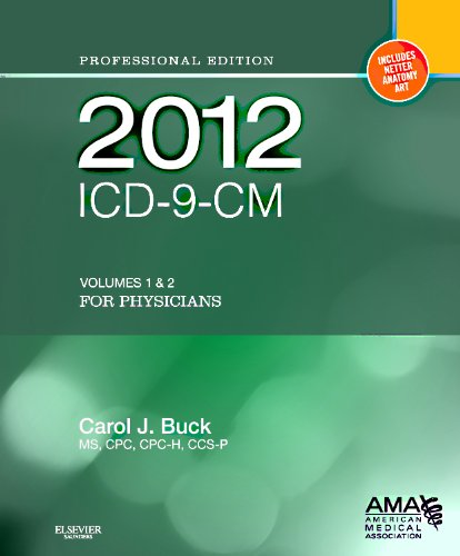 2012 ICD-9-CM for Physicians, Volumes 1 and 2 Professional Edition - E-Book: 1&2 (AMA ICD-9-CM for Physicians (Professional/Spiralbound))