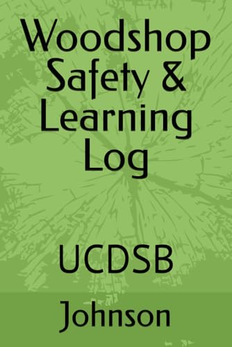 Woodshop Safety & Learning Log: UCDSB