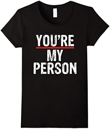 Womens You're My Person Love T-Shirt Medium Black