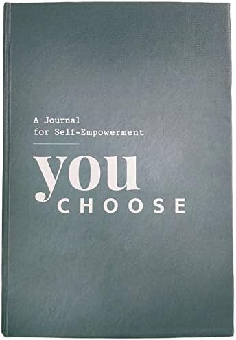 You Choose - a Journal for Self-Empowerment