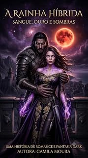 Livro A Rainha Híbrida: Sangue, Ouro e Sombras