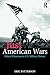 Just American Wars: Ethical Dilemmas in U.S. Military History (War, Conflict and Ethics) by Eric Patterson