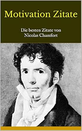 Download Nicolas chamfort zitate Desktop Wallpaper