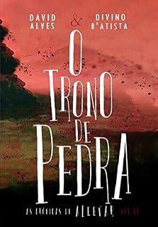 Livro O Trono de Pedra (Conto) (As Crônicas de Aleevar)