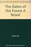 The Gates of the Forest A Novel