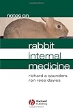 Notes on Rabbit Internal Medicine by 