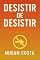 Livro Desistir de Desistir (Rumo à Liberdade Financeira Livro 13)
