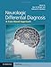 Neurologic Differential Diagnosis: A Case-Based Approach