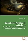 Image de Operational Profiling of OS Drivers: Test Effort Reduction for OS Components via Run-time Behavior Characterization