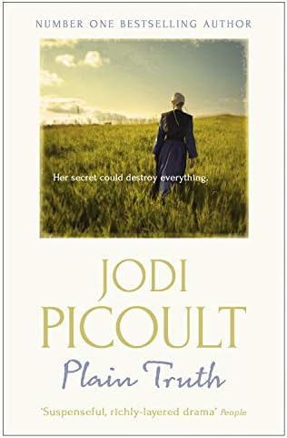 Plain Truth: a totally gripping suspense novel from bestselling author of My Sister's Keeper