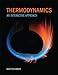 Thermodynamics: An Interactive Approach