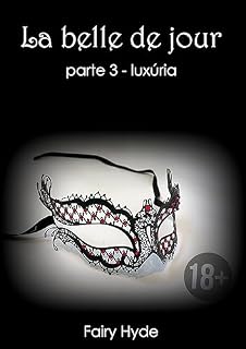 Livro La bell de jour: parte 3 - luxúria