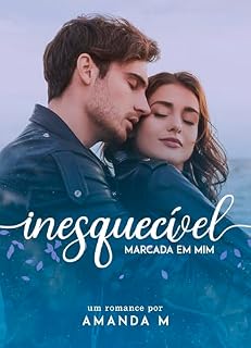 Livro Inesquecível: Marcada em mim