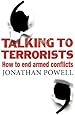 Talking to Terrorists: How to End Armed Conflicts