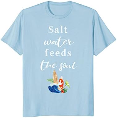 Mens Salt Water Feeds The Soul Ocean Beach Life T-Shirt 2XL Baby Blue
