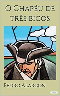 Livro O CHAPÉU DE TRÊS BICOS - Alarcón