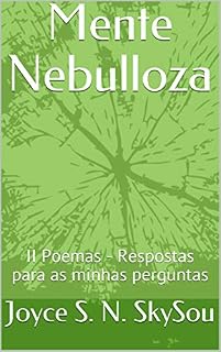 Livro Mente Nebulosa: II Poemas - Respostas para as minhas perguntas