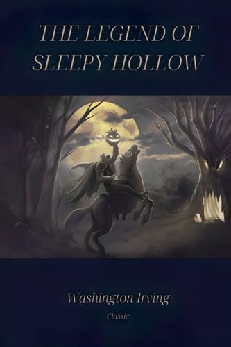 The Legend of Sleepy Hollow: Washington Irving, Russ Flint