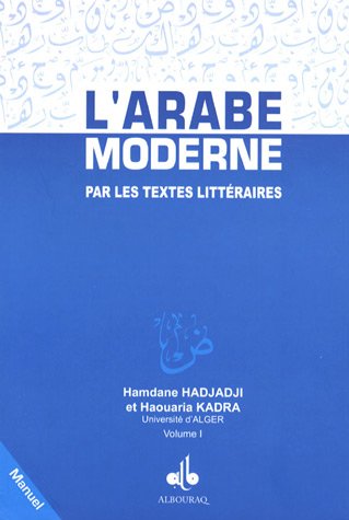 L' arabe moderne par les textes littéraires