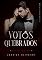 Livro Votos Quebrados (Máfia - Marcados pelo poder Livro 3)