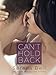 Can't Hold Back: A Returning Home Novel