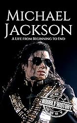 Michael Jackson: A Life from Beginning to End