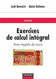 Exercices de calcul intégral - Avec rappels de cours: Avec rappels de cours (Sciences Sup) (French by