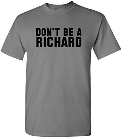 Guacamole Don't BE A Richard - Meme Gag Dick Pun - Mens Cotton T-Shirt