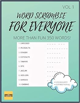 Amazon Com Word Scramble For Everyone Suitable For Everyone Who Wants To Have Fun And Learn New Stuffs Scrambled Words Azam Shafiq Books