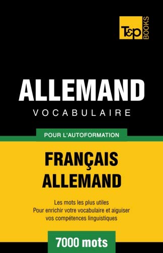 Vocabulaire français-allemand pour l'autoformation. 7000 mots (French Edition) by Andrey taranov