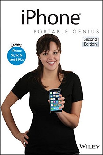 iPhone Portable Genius: Covers iOS 8 on iPhone 6, iPhone 6 Plus, iPhone 5s, and iPhone 5c (Iphone 5c Best Deals Uk)