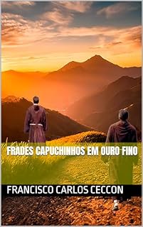 Livro Frades Capuchinhos em Ouro Fino