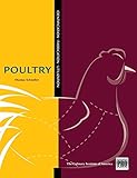 The Kitchen Pro Series: Guide to Poultry Identification, Fabrication and Utilization by Thomas Schneller
