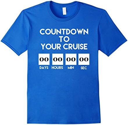 Men's Cruise Ship Accessory Countdown To Your Cruise Ship T-Shirt  Large Royal Blue