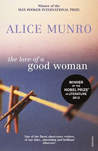The Love of a Good Woman: Winner of the Nobel Prize in Literature
