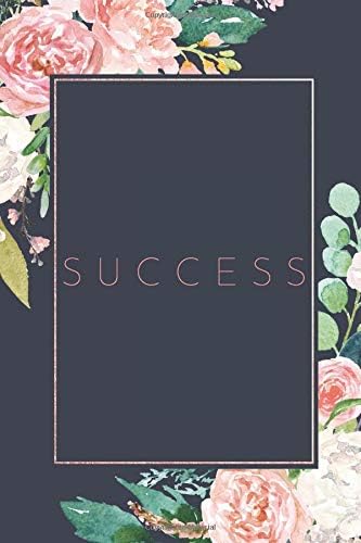 Success: Notebook Journal To Write In For Women - Cute Girly Watercolor Floral Flowers Quote Paperback – 13 Feb 2019