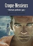 Croque-Messieurs: Roman policier Gay (French Edition) by 