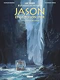 Jason et la toison d'or, Tome 2 : Le voyage de l'Argo by 