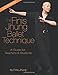 The Finis Jhung Ballet Technique: A Guide for Teachers and Students