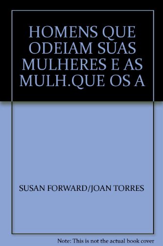 HOMENS QUE ODEIAM SUAS MULHERES E AS MULH.QUE OS A