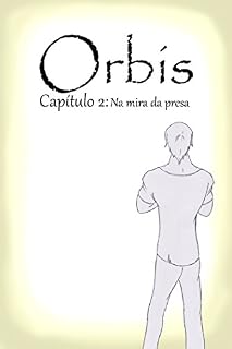 Livro Orbis Capítulo 2: Na mira da Presa