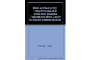 Islam and Modernity: Transformation of an Intellectual Tradition (Volume 15) (Publications of the Center for Middle Eastern S