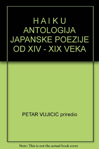 ANTOLOGIJA JAPANSKE POEZIJE OD XIV - XIX VEKA