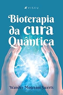 Livro Bioterapia da cura Quântica