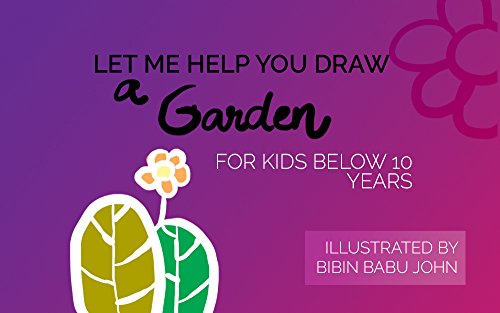 Amazoncom Let Me Help You Draw A Garden Ebook Bibin Babu - 